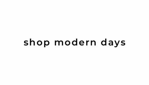 shop modern days